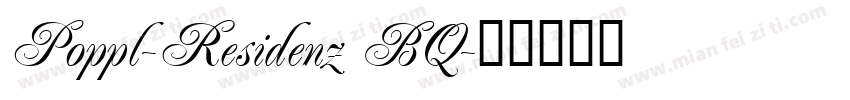 Poppl-Residenz BQ字体转换